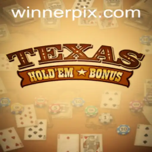 Mastering Texas Hold'em Bonus: A Deep Dive into the Game's Intricacies